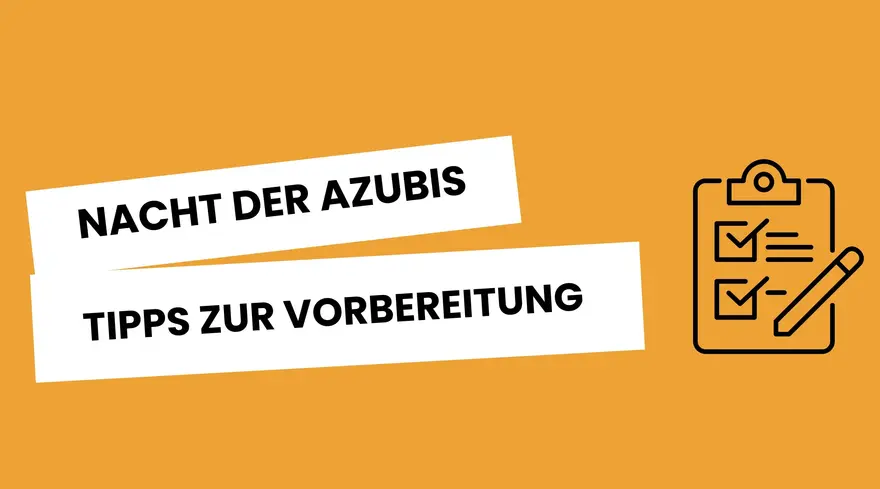 Nacht der Azubis – Deine Chance auf den perfekten Start!