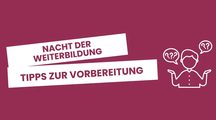 Nacht der Weiterbildung – Deine Chance auf den perfekten Start!
