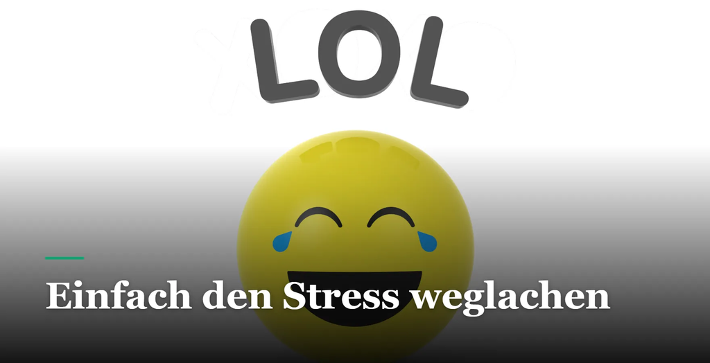 Stress lass nach! / Lachen ist gesund