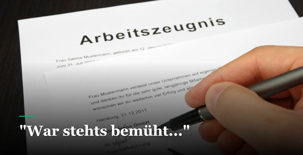 Was Arbeitszeugnisse wirklich sagen
